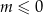 m ≤ 0 