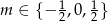 m ∈ {− 1,0 , 1} 2 2 
