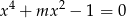 2 t + mt − 1 = 0,
