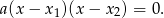 a(x − x1)(x − x 2) 