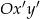 Ox &prime;y&prime; 