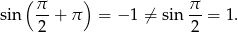  ( &pi;- ) &pi;- sin 2 + &pi; = &minus; 1 &frasl;= sin 2 = 1. 