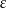 𝜀 
