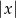 |a − b| 