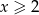 x − 2 = 2x + 3 ⇐ ⇒ − 5 = x.