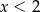 1 − (x − 2) = 2x+ 3 ⇐ ⇒ − 1 = 3x ⇐ ⇒ x = − -. 3