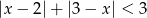 x ≥ 2 
