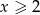 x ≤ 3 