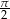 π -2 