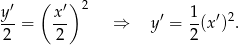  ( ) y&prime; x&prime; 2 &prime; 1- &prime; 2 2 = 2 &rArr; y = 2(x ) . 