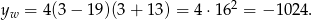  2 yw = 4 (3&minus; 1 9)(3+ 13) = 4 &sdot;16 = &minus; 102 4. 