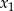 x 1 