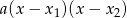 a(x &minus; x 1)(x&minus; x2) 