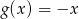 g (x) = &minus;x 