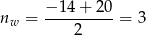 n = −-14+--20-= 3 w 2