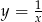 y = 1x 