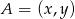 A = (x,y) 