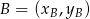 B = (x ,y ) B B 