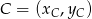 C = (x ,y ) C C 