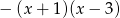 &minus; (x+ 1)(x&minus; 3) 
