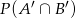  &prime; &prime; P (A &cap; B ) 