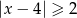 |x − 4| ≥ 2 