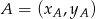 A = (xA ,yA ) 
