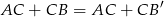 AC + CB = AC + CB &prime; 