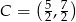  ( ) C = 52, 72 