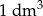 1dm 3 
