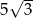  √ -- 5 3 