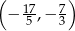 ( ) &minus; 175 ,&minus; 73 