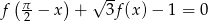  (&pi;- ) &radic; -- f 2 &minus; x + 3f(x) &minus; 1 = 0 