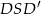 DSD &prime; 