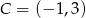 C = (&minus; 1,3 ) 