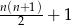 n(n+-1) + 1 2 