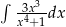 &int; 3x3- x4+ 1dx 