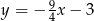 y = &minus; 94x&minus; 3 