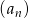 (an ) 