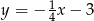 y = &minus; 1x &minus; 3 4 