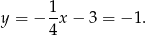 y = − 1-x− 3 = − 1. 4