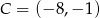C = (&minus; 8,&minus; 1) 
