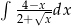 ∫ -4−x-- 2+√x dx 