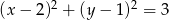  2 2 (x&minus; 2) + (y&minus; 1) = 3 