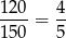 120-= 4- 150 5