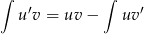 &int; &prime; &int; &prime; u v = uv &minus; uv 