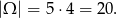 |Ω | = 5 ⋅4 = 20 .