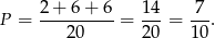 2+--6+-6-- 14- -7- P = 20 = 20 = 10 .