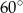 60∘ 