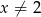 x &frasl;= 2 